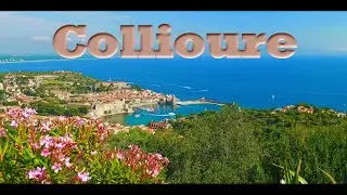 COLLIOURE et ses alentours - Village préféré des français en 2024