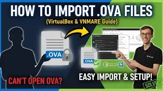 How to Import OVA Files (VirtualBox & VMware Guide)