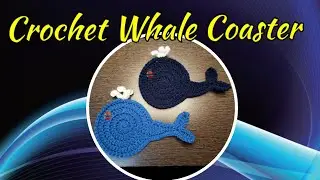 Crochet Whale Coaster 💕 | Amarjyoti's Crochet World 🌍|