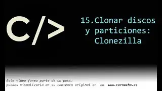 Clonar discos y particiones: Clonezilla