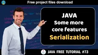 Java tutorial #73 | Some more core features - Serialization | Java course for beginners