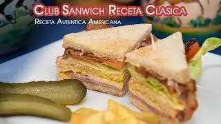 Club Sandwich Clasico (Receta Autentica Americana)