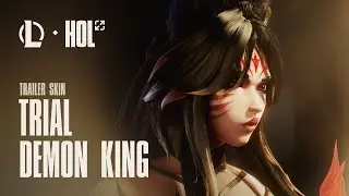 Trial Demon King | Trailer Skin Immortalized Legend Ahri - League of Legends