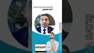 Amazon'da satış yapmak yeterli mi?