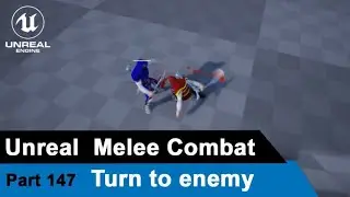 Unreal Melee Combat -  Turn to enemy - UE4 Tutorials 