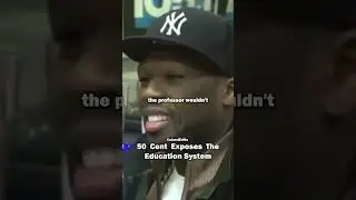 50 Cent Exposes The Education System I 