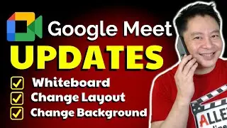 GOOGLE MEET LATEST UPDATES 2020  I  WHITEBOARD  I  CHANGE LAYOUT  I  CHANGE BACKGROUND