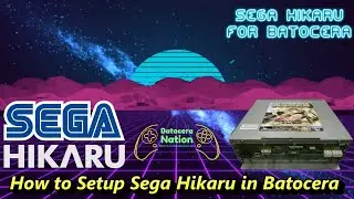 How to Setup Sega Hikaru in Batocera