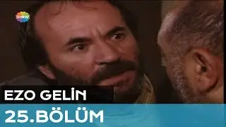 Ezo Gelin 25. Bölüm