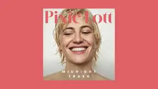Pixie Lott - Midnight Trash (Official Audio)