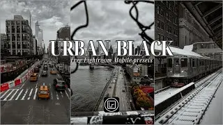 Urban Black - Free Lightroom Mobile Presets | Urban Preset | Black Preset | Black Filter