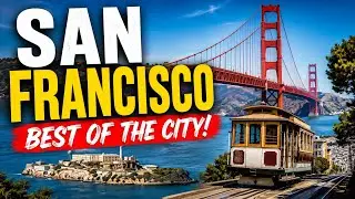 Top 10 Attractions in San Francisco - Travel Video