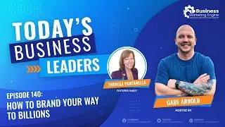 How To Brand Your Way to Billions with Theresa Pantanella (Episode 140)