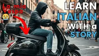 Episodio 38 - La mia Vespa - (Italian for beginners)