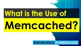 What do you know about Memcached?