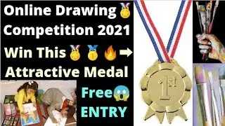 Online Drawing Competition 2021 Free Entry/ Win Medals & Name Logo🥇📛/ Painting Competition 2021 Free