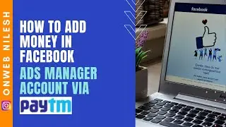 How to Add Money in Facebook ADS Manager Through PayTM Wallet