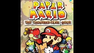 Paper Mario The Thousand Year Door (Chapter 3)