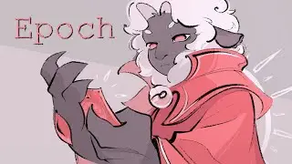 Epoch 〃animation meme〃