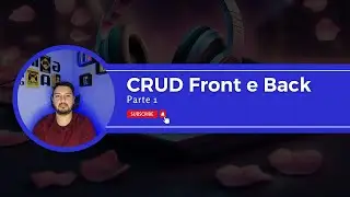 Criando CRUD Full Stack - React e Node - Parte 1