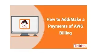 How to Add/Make a Payments of AWS Billing