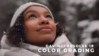 Davinci Resolve 18 | Color Grading | Color Correction