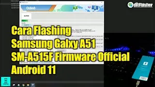 Cara Flash Samsung Galaxy A51 SM-A515F Android 11