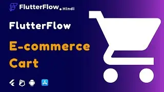 FlutterFlow Tutorial : E-commerce Cart Functionality | Flutter Without Code