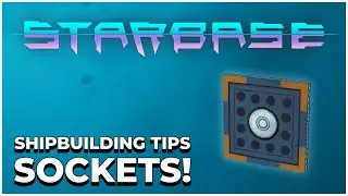 The SOCKET TOOL  |  Starbase Tips