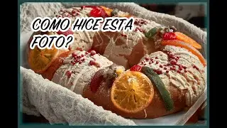 FOTOGRAFIA GASTRONOMICA  ROSCA DE REYES
