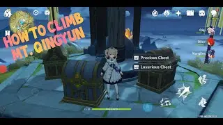 Genshin Impact: How to Climb Mt. Qingyun And Get The 3 Good Chest On Top