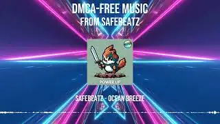 Ocean Breeze | DMCA-Free EDM by SafeBeatz