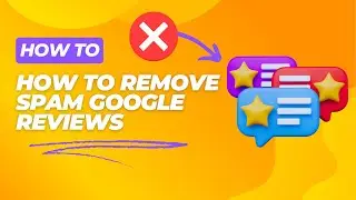 Struggling with spam reviews on Google? Learn 2 fast ways to restore your business’s credibility!