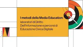 Insegnare la Media Education: laboratori, metodi e percorsi