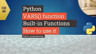 Python tutorial - Python function VARS - How to use VARS function in class def() __init__ in Python