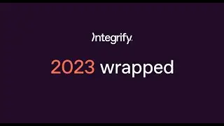 Integrify 2023 Wrapped