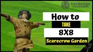 ArcheAge  - How to take 8x8 Scarecrow Garden (quest)