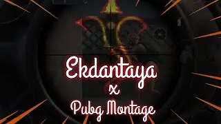 Ekdantaya x PUBG MONTAGE | VaraD PLayZ #Ganpati Bappa Moreya