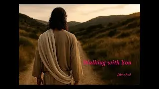 Jaime Rod - Walking with You / 2025 Christian Music