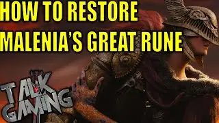 Elden Ring: How To Restore Malenia's Great Rune