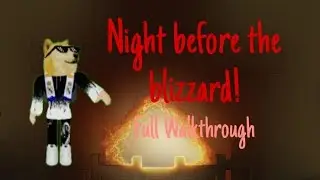 Playing Night Before the Blizzard! (Full Walkthrough)