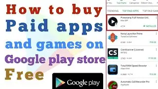 How to buy paid apps/games on playstore effectively free