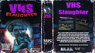 VHS Slaughter | FULL Gameplay Walkthrough No Commentary