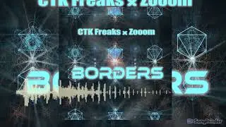 CTK Freaks & Zooom - Borders (Promo Video) (Dmn Records)
