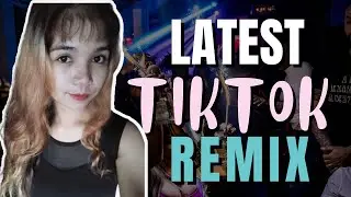 LATEST TIKTOK REMIX 2022