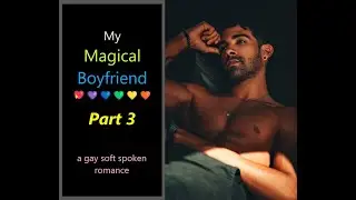 magical boyfriend chap 3🌈gay soft spoken romance