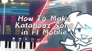 How to Make FNF Songs Like Katabooz in Fl Moblie