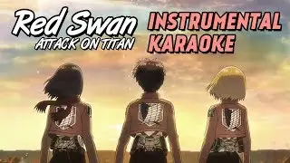 Red Swan without vocals [Base / Instrumental / Karaoke] - Attack on titan opening
