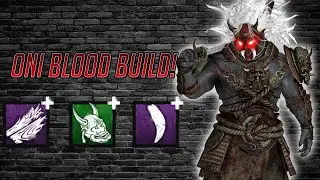 ONI BLOOD BUILD! CONSTANT POWER USE! | DEAD BY DAYLIGHT KILLER GAMEPLAY