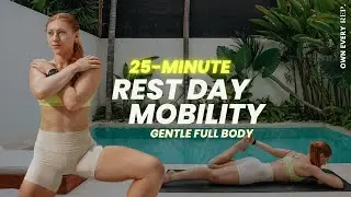 25 Min. Rest Day Mobility Flow + Stretches | Active Recovery - Gentle Movement | DAY24 